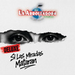 Si Las Miradas Mataran (Deluxe)