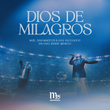 Dios De Milagros (En Vivo Desde México)