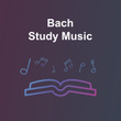 Bach Study Music