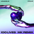 100 Lives - MK Remix