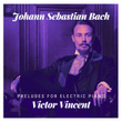 Bach - Preludes For Electric Piano (Electric Rhodes Piano)