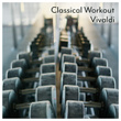 Classical Workout Vivaldi