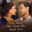Tere Saaye Me Chalta Hu Saath Tere