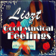 !!! Liszt Good Musical Feelings