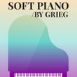 Soft Piano By Grieg