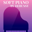 Soft Piano By Debussy