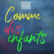 Comme des enfants