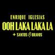 Ooh Laka Laka La