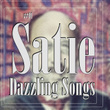 #01 Satie Dazzling Songs