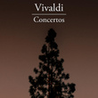 Vivaldi: Concertos
