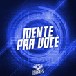 Mente pra Você