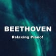 Beethoven Relaxing Piano!
