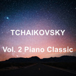 Tchaikovsky, Vol. 2 Piano Classic