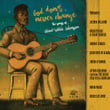 God Don't Never Change: The Songs Of Blind Willie Johnson