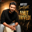 Artist Spotlight - Amit Trivedi