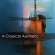 A Classical Aesthetic: Tchaikovsky