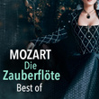 Die Zauberflöte: Best Of