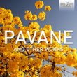 Pavane and Other Works
