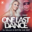 One Last Dance (DJ Gollum & Empyre One Edit)