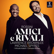 Amici e Rivali - Rossini: Il barbiere di Siviglia, Act 1: "All'idea di quel metallo" (Figaro, Almaviva)