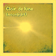 Clair de lune (moonlight) Debussy Classic lullaby
