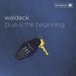 Blue Is the Beginning