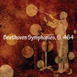 Beethoven Symphonies, S. 464
