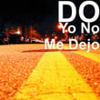 Yo No Me Dejo