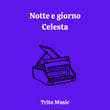 Notte E Giorno Celesta