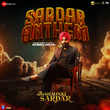 Sardar Anthem (From "Shaunki Sardar")