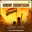 Kandom Sodhanthiram (Lofi Mix)