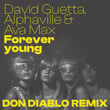 Forever Young (feat. Alphaville & Ava Max) [Don Diablo Remix]