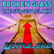 Broken Glass (The Subsequel Mix)