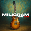 Miligram Hits Live