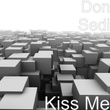 Kiss Me
