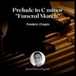 Prelude in C Minor (Funeral March)