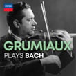 Arthur Grumiaux Plays Bach