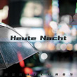 Heute Nacht