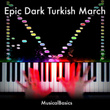 Epic Dark Turkish March