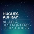 Au-delà des frontières et des étoiles