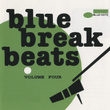 Blue Break Beats Vol. 1