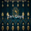 Bgm for Binaural Zen Gaya