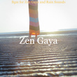 Bgm for Zen Gaya and Rain Sounds