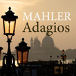 Mahler Adagios