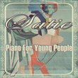 #01 Satie Piano for Young People