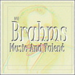 #01 Brahms Music and Talent