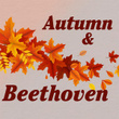 Autumn & Beethoven