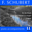 Karaoke Tracks: Schubert Songs, Volume 1 (Piano Accompaniments by Pianopal)