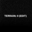 Terrain II (Edit)