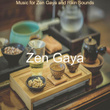 Music for Binaural Zen Gaya